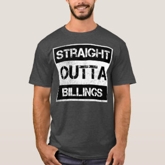 Straight Outta Billings Montana Vintage Distressed T-Shirt