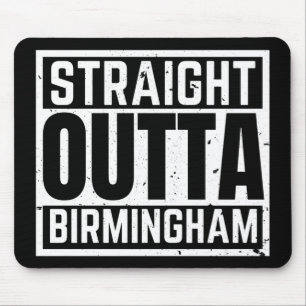 Straight Outta Birmingham Mouse Pad