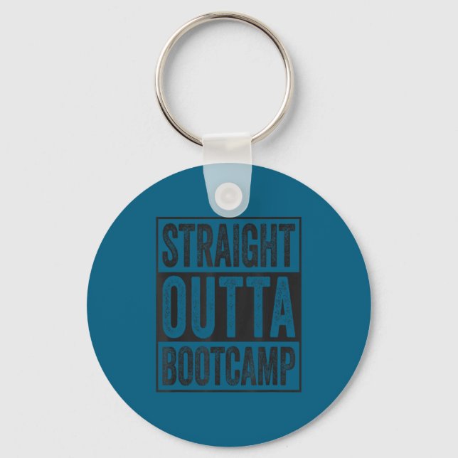 Straight outta bootcamp soldier basic training keychain (Front)