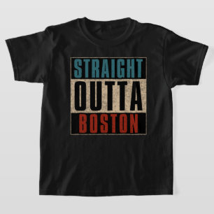 Straight Outta Boston Massachusetts MA USA T-Shirt