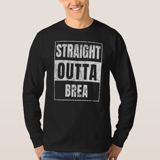 Straight Outta Brea T-Shirt (Front)