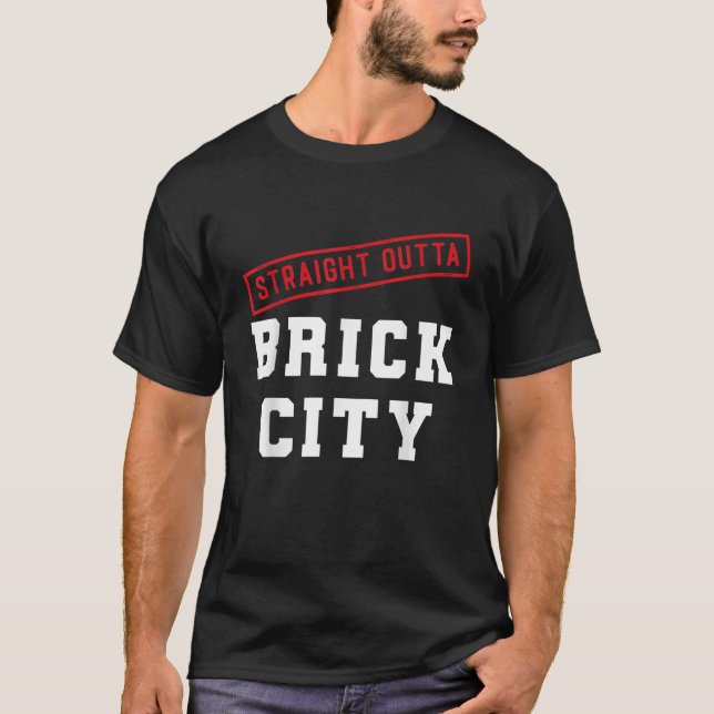 Straight Outta Brick City Newark NJ City New Jerse T-Shirt (Front)