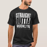 Straight Outta Brooklyn T-shirt at Zazzle