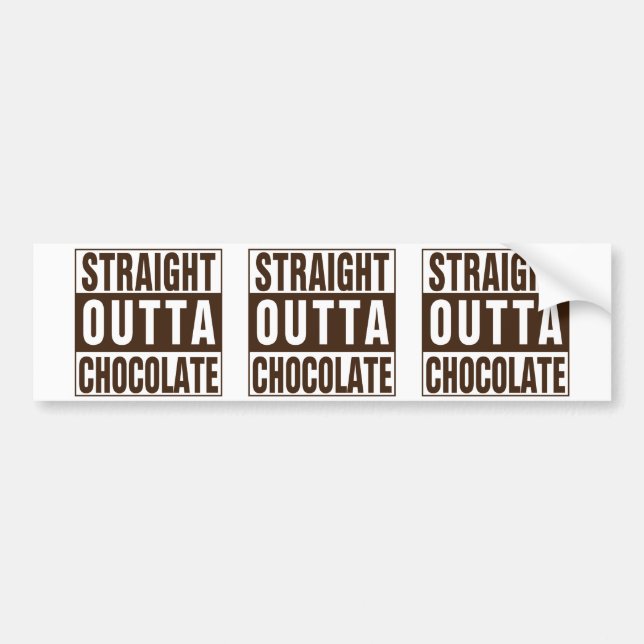 Straight Outta Brown Chocolate Bumper Sticker (Front)