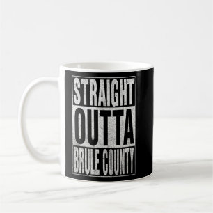 STRAIGHT OUTTA BRULE COUNTY Cool Home Quote Coffee Mug