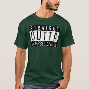 Straight Outta Campbellsville Kentucky Oversized T-Shirt