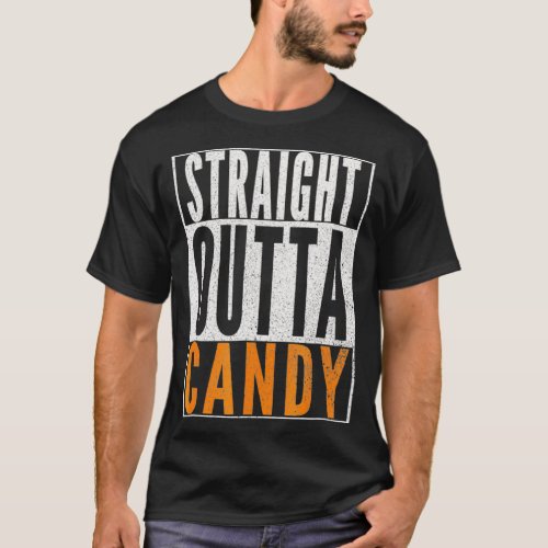 STRAIGHT OUTTA CANDY Trick or Treat Halloween T_Shirt