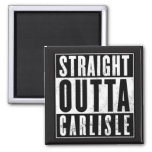 Straight Outta Carlisle! Magnet at Zazzle