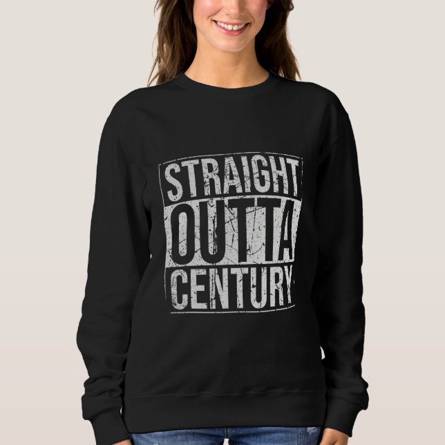 Straight Outta Century Vintage Sweatshirt (Front)