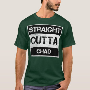 Straight Outta Chad Traveler Gift Country Expat Na T-Shirt