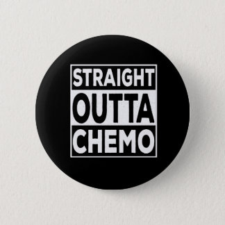 Straight Outta Chemo Button