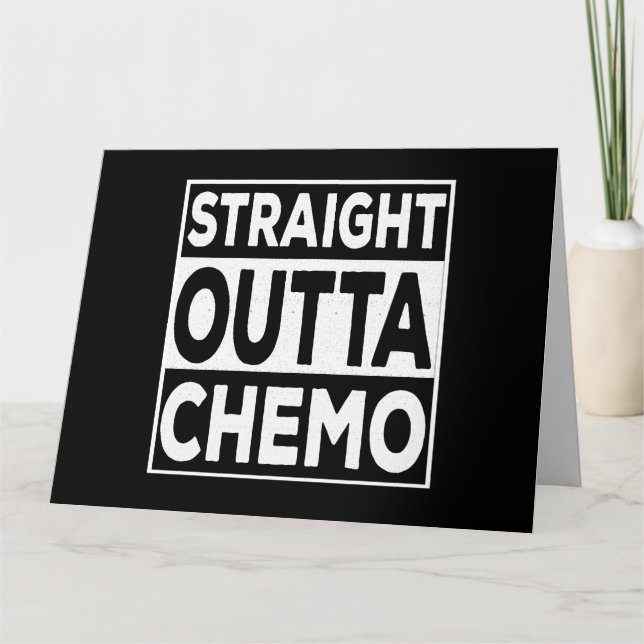 Straight Outta Chemo Card (Front)