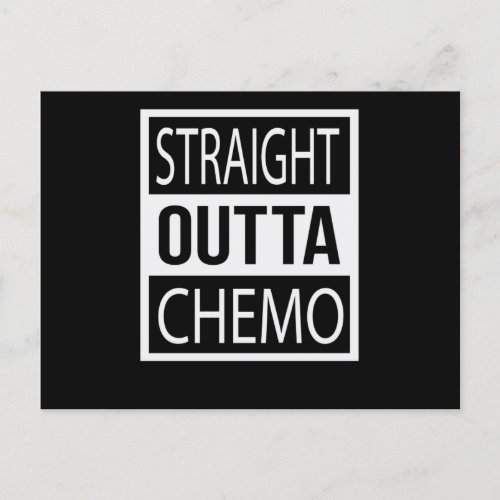 Straight Outta Chemo Funny Battle Cancer Gift Invitation Postcard
