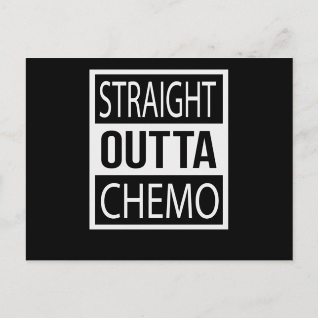 Straight Outta Chemo Funny Battle Cancer Gift Invitation Postcard (Front)