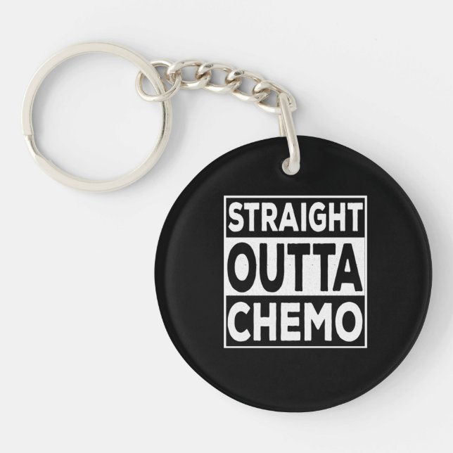 Straight Outta Chemo Keychain (Front)