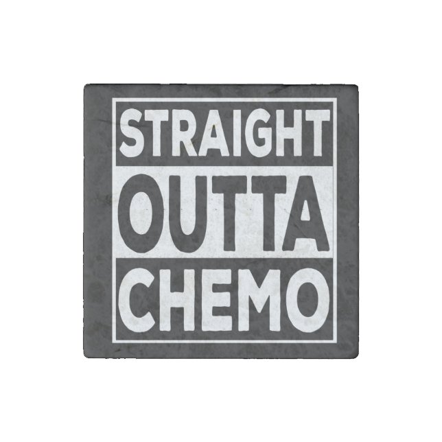 Straight Outta Chemo Stone Magnet (Front)