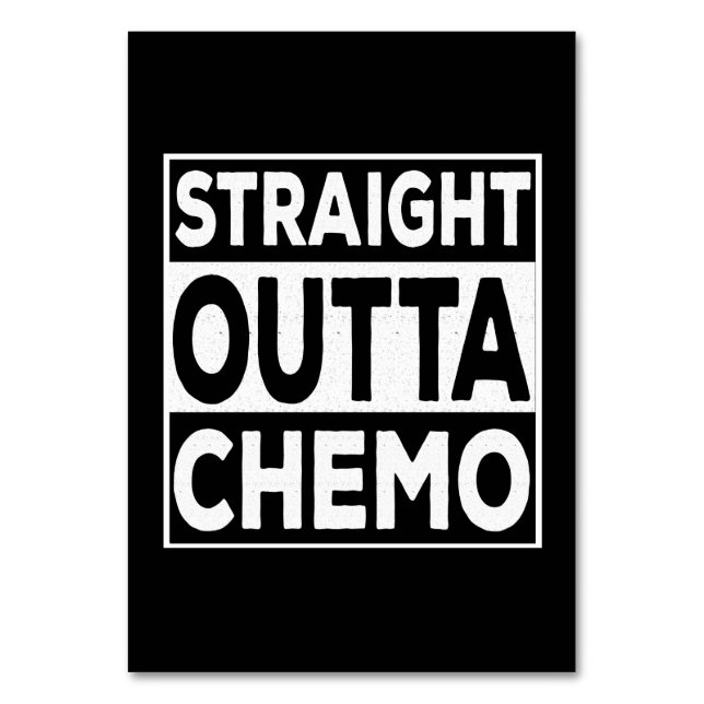 Straight Outta Chemo Table Number (Front)
