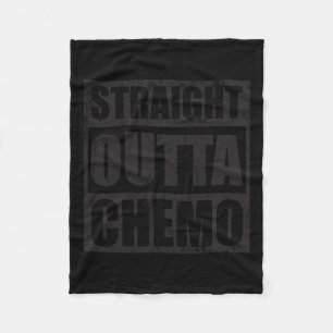 Straight Outta Chemo World Against Cancer Day Gift Fleece Blanket