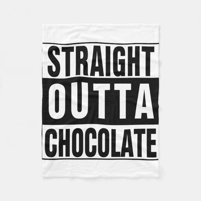 Straight Outta Chocolate Fleece Blanket (Front)