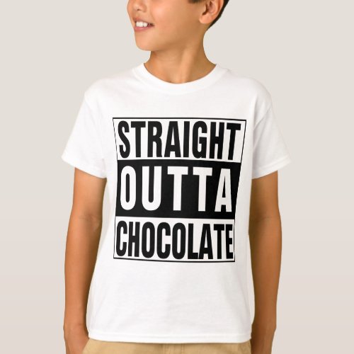 Straight Outta Chocolate T_Shirt