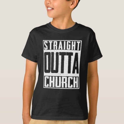 Straight Outta Church Christian Religion Jesus T_Shirt