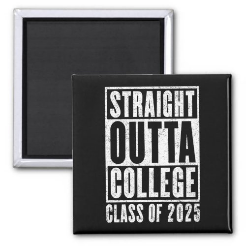 Straight Outta College 2025 Distressed Magnet