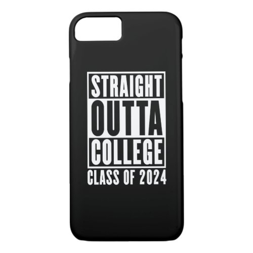 Straight Outta College Class of 2024 iPhone 87 Case