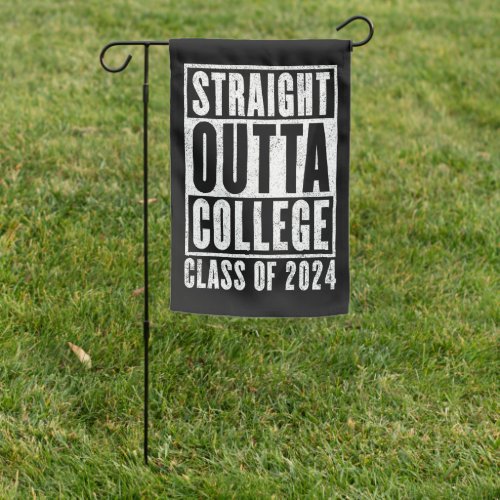 Straight Outta College Class of 2024 Distressed Garden Flag