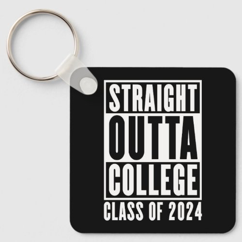 Straight Outta College Class of 2024 Keychain