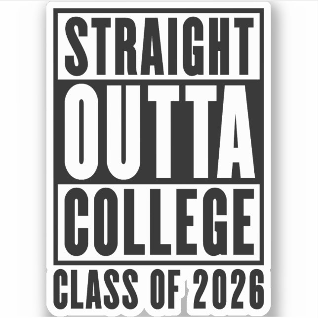 Straight Outta College Class of 2026 Sticker (Front)
