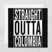 straight outta Colombia (Front/Back)