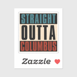 Straight Outta Columbus Ohio OH USA Sticker