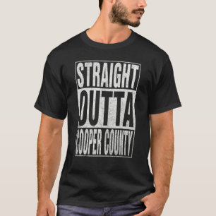 STRAIGHT OUTTA COOPER COUNTY Cool Home Quote T-Shirt