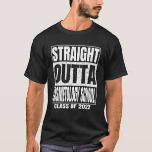 Straight Outta Cosmetology School Funny Graduation T-Shirt