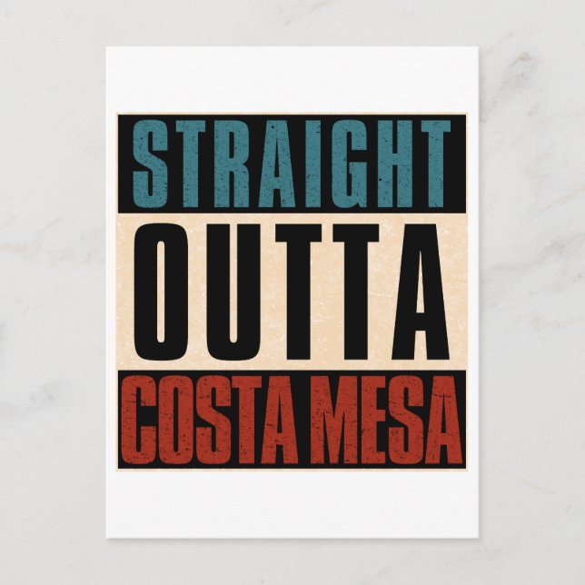 Straight Outta Costa Mesa California CA Postcard (Front)