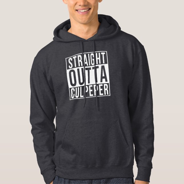 Straight Outta Culpeper Hoodie (Front)