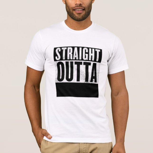STRAIGHT OUTTA CUSTOMIZE T-shirts (Front)