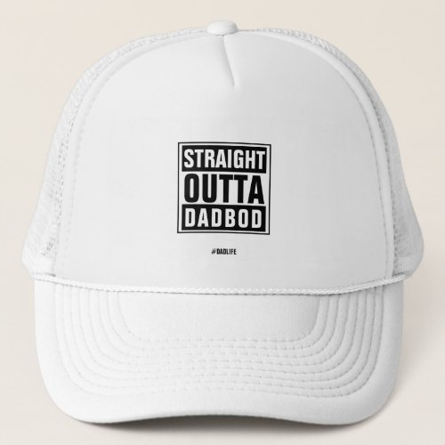 STRAIGHT OUTTA DAD BOD FUNNY FATHERS DAY COFFEE TRUCKER HAT