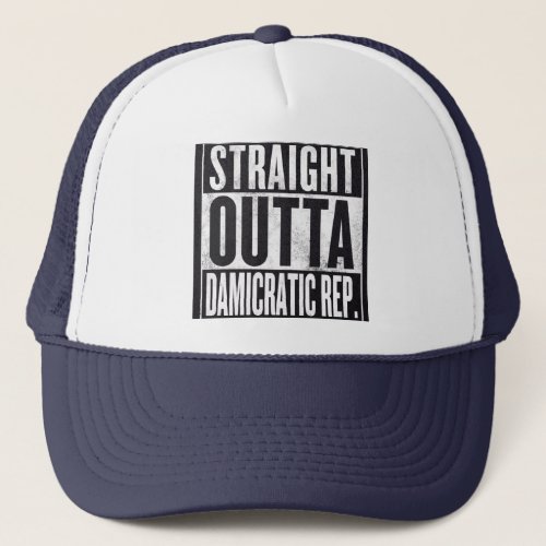 Straight Outta Damicratic Rep trucker hat