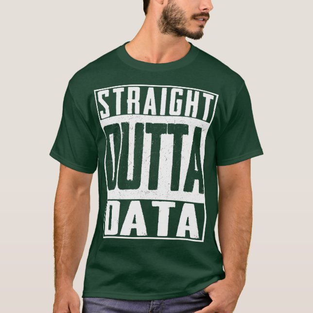 Straight Outta Data Analyst Engineer IT T-Shirt (Front)
