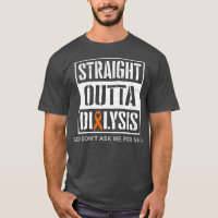 Straight Outta Dialysis Hilarious Jokes Patient
