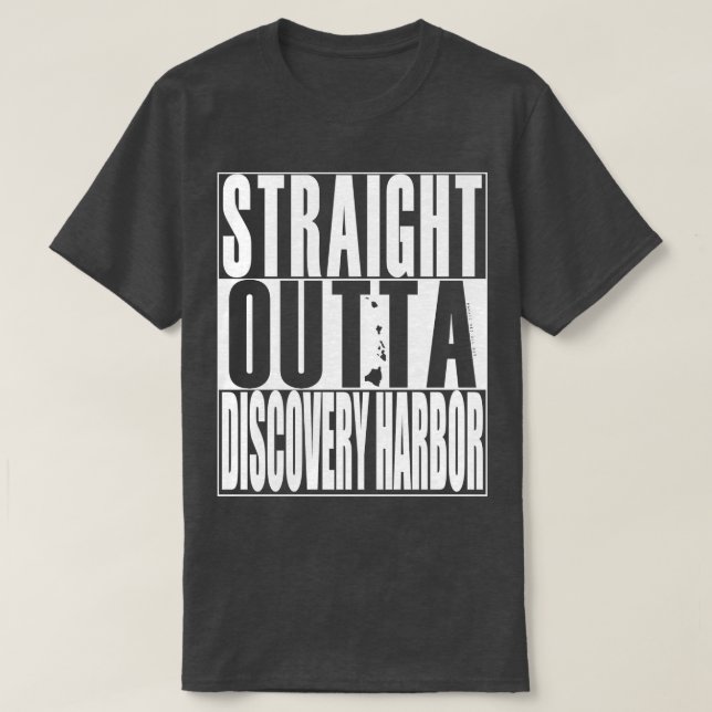 Straight Outta Discovery Harbor Hawaii White Ink b T-Shirt (Design Front)