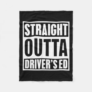 Straight Outta Driver's Ed Funny New Driver  Fleece Blanket