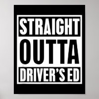 Straight Outta Driver's Ed Funny New Driver 