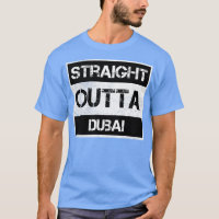 Straight Outta Dubai United Arab Emirates Vintage