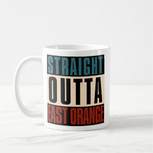Straight Outta East Orange New Jersey NJ Coffee Mug