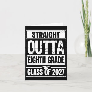 Straight outta eighth grade graduation class of card