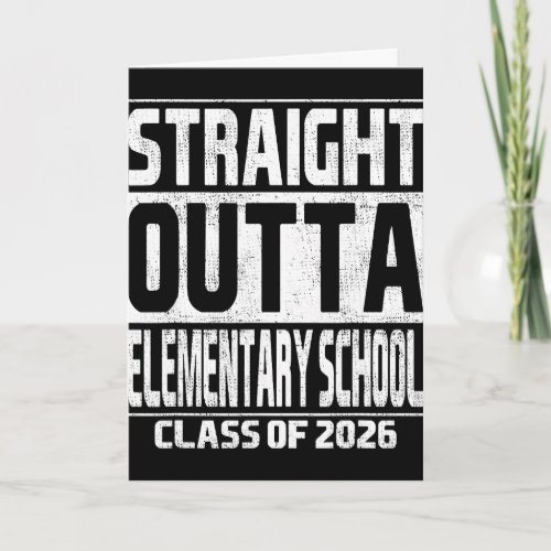 Straight Outta Elementary School Graduation Cl Of Card