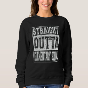 Straight Outta Elementary School Graduation Kids G Sweatshirt