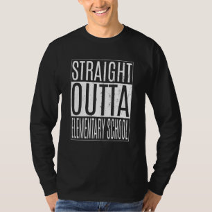 Straight Outta Elementary School Tees Class Gradua